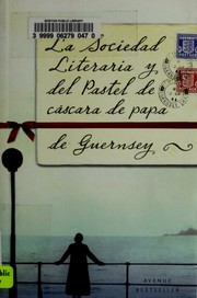Cover of: La Sociedad Literaria y del Pastel de Cáscara de Papa de Guernsey