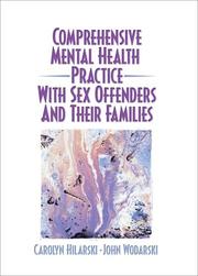 Cover of: Comprehensive mental health practice with sex offenders and their families