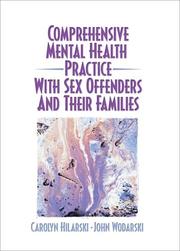 Comprehensive mental health practice with sex offenders and their families