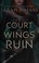 Cover of: A Court of Wings and Ruin