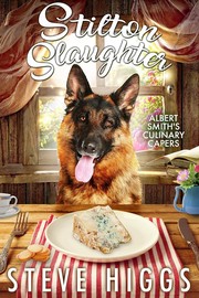 Cover of: Stilton Slaughter: Albert Smith's Culinary Capers Recipe 3
