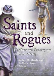 Cover of: Saints And Rogues: Conflicts And Convergence In Psychotherapy (Psychotherapy Patient) (Psychotherapy Patient)