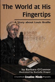 Cover of: The world at his fingertips by Barbara O'Connor, Barbara O'Connor