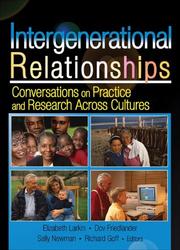 Cover of: Intergenerational Relationships: Conversations On Practice And Research Across Cultures