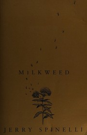 Cover of: Milkweed by Jerry Spinelli, Jerry Spinelli