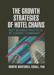 Cover of: The growth strategies of hotel chains by Onofre Martorell Cunill