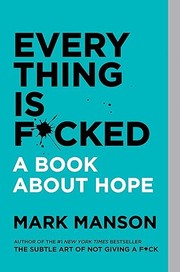 Cover of: Everything Is F*cked by Mark Manson, Carlos Ramos Malavé, Mark Manson