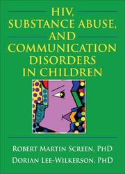 Cover of: HIV, Substance Abuse, And Communication Disorders in Children (Haworth Psychosocial Issues of Hiv/Aids) (Haworth Psychosocial Issues of Hiv/Aids)