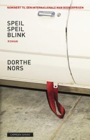 Cover of: Speil speil blink by Dorthe Nors