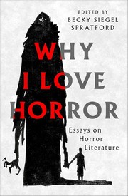 Why I Love Horror by Becky Siegel Spratford