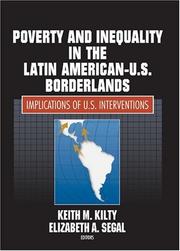 Cover of: Poverty And Inequality In The Latin American-U.S. Borderlands: Implications Of U.S. Interventions