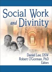 Cover of: Social Work And Divinity (Journal of Religion & Spirituality in Social Work Monographic) (Journal of Religion & Spirituality in Social Work Monographic)