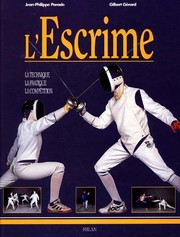 Cover of: L'Escrime by Jean-Philippe Parade, Gilbert Gérard, Jean-Philippe Parade, Gilbert Gérard