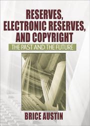 Cover of: Reserves, electronic reserves, and copyright: the past and the future