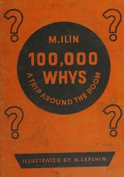 Cover of: 100,000 Whys; a Trip Around the Room