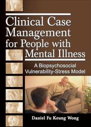 Cover of: Clinical case management for people with mental illness: a biopsychosocial vulnerability-stress model
