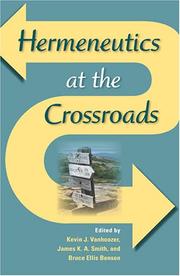 Cover of: Hermeneutics at the Crossroads (Indiana Series in the Philosophy of Religion) by 