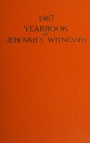 Cover of: 1967 Yearbook of Jehovah's Witnesses by Jehovahs Witness, Jehovahs Witness