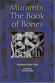 Cover of: Murambi, the Book of Bones by Boubacar Boris Diop, Fiona Mc Laughlin