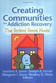 Cover of: Creating Communities For Addiction Recovery by 