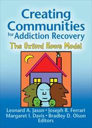 Cover of: Creating Communities For Addiction Recovery by Leonard Jason