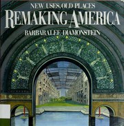 Cover of: Remaking America: new uses, old places