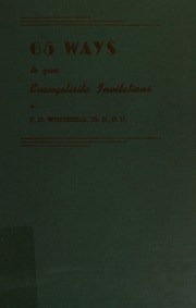 Cover of: 65 ways to give evangelistic invitations by Faris D Whitesell, Faris D Whitesell