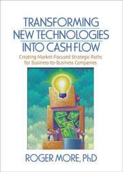 Cover of: Transforming new technologies into cash flow by More, Roger