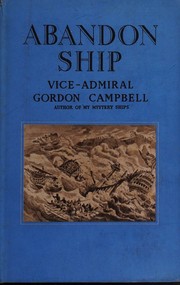 Cover of: Abandon ship! by Campbell, Gordon, Campbell, Gordon