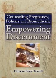 Cover of: Counseling Pregnancy, Politics, and Biomedicine: Empowering Discernment