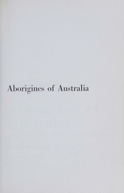 Cover of: Aborigines of Australia.