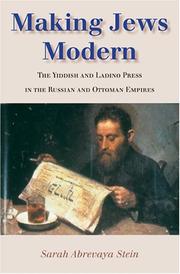 Cover of: Making Jews Modern by Sarah Abrevaya Stein