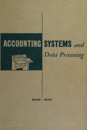 Cover of: Accounting systems and data processing by Oscar Severine Nelson, Oscar Severine Nelson