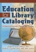 Education for library cataloging by Ruth C. Carter