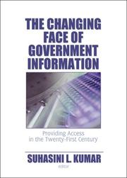 Cover of: The changing face of government information by Suhasini L. Kumar, editor.