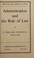 Cover of: Administration and the rule of law