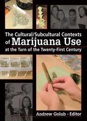 Cover of: The Cultural/ Subcultural Contexts of Marijuana Use at the Turn of the Twenty-first Century