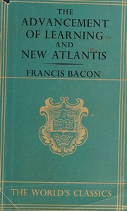 Cover of: The  advancement of learning and New Atlantis by Francis Bacon, Francis Bacon