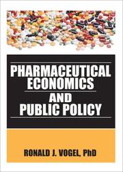 Cover of: Pharmaceutical Economics and Public Policy by Ronald J. Vogel, Ronald J. Vogel