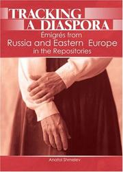 Cover of: Tracking a Diaspora: Emigres from Russia And Eastern Europe in the Repositories