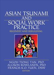 Cover of: Asian Tsunami and Social Work Practice: Recovery and Rebuiling