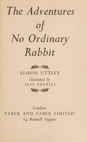 Cover of: The Adventures of No Ordinary Rabbit