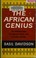 Cover of: The African Genius; an Introduction to African Cultural and Social History