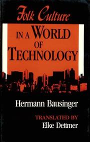 Cover of: Folk culture in a world of technology by Hermann Bausinger