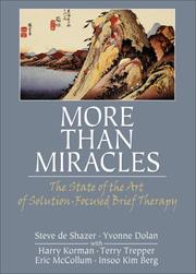 Cover of: More Than Miracles: The State of the Art of Solution-focused Brief Therapy (Haworth Brief Therapy)