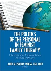 Cover of: The Politics of the Personal in Feminist Family Therapy: International Examinations of Family Policy