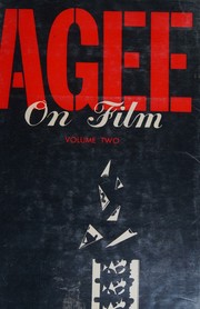 Cover of: AGEE ON FILM, VOLUME II by James; Foreword by John Huston Agee, James; Foreword by John Huston Agee