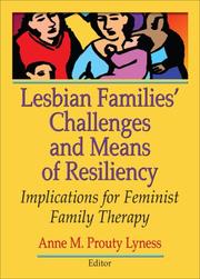 Cover of: Lesbian Families' Challenges And Means of Resiliency by Anne M. Prouty Lyness