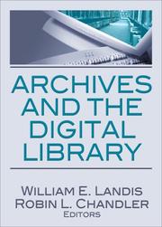 Cover of: Archives and the Digital Library by William E. Landis.