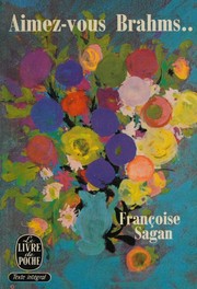 Cover of: Aimez-vous Brahms? Roman
